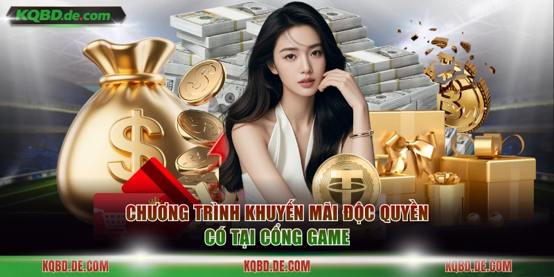 Chương trình khuyến mãi độc quyền có tại cổng game