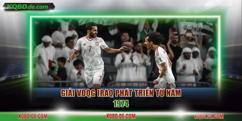 Giải VĐQG Iraq phát triển từ năm 1974