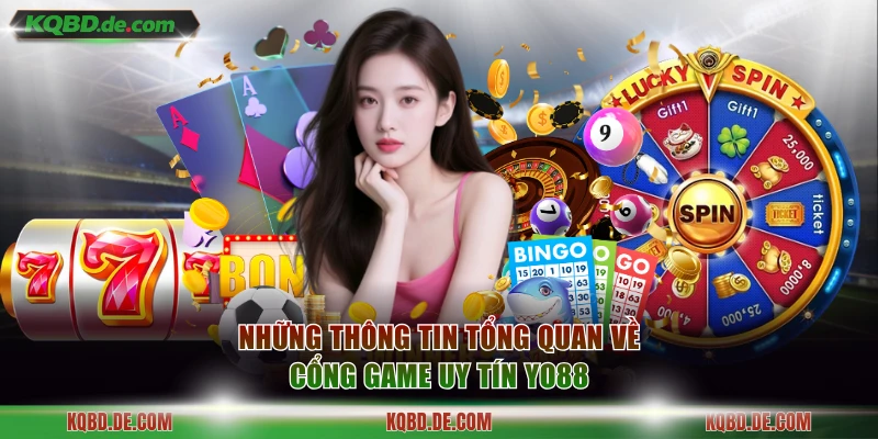 Những thông tin tổng quan về cổng game uy tín yo88